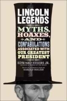 Lincoln Legends: Myths, Hoaxes, and Confabulations Associated with Our Greatest President артикул 5849b.