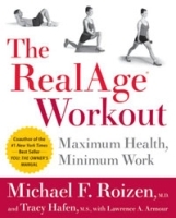 The RealAge(R) Workout: Maximum Health, Minimum Work артикул 5874b.
